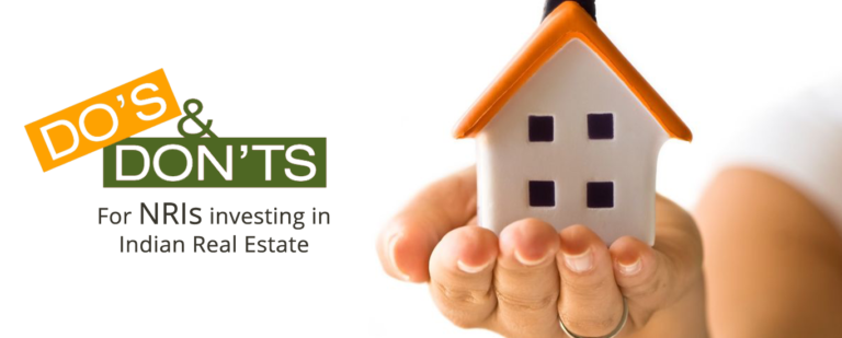 Dos and don’ts for NRIs investing in Indian realty