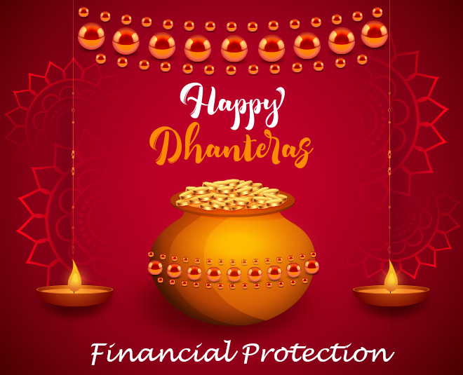 Give a Financial Protection to your Family this Dhanteras