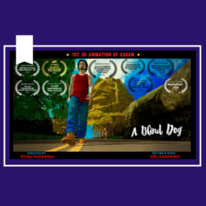 Poster of Assam's first 3D animation film, "A Blind Dog"