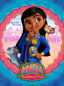 Poster for Disney series, "Mira, Royal Detective"