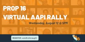 Asian Americans and Pacific Islanders come together for Prop 16 virtual rally