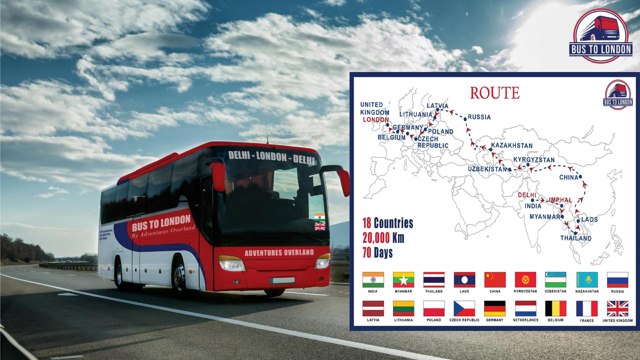 Complete the journey from Delhi to London on a bus in 70 days.