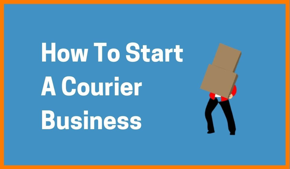 How to Start Your Own Courier Business in India
