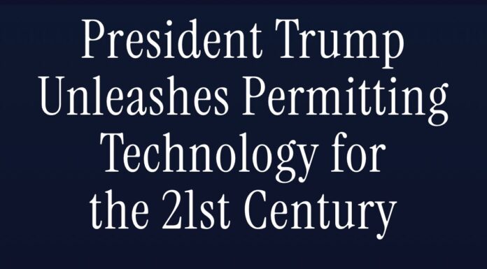 President Trump unleashes permitting technology for the 21st Century President Trump