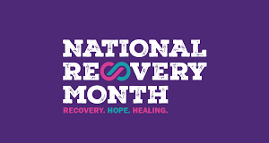 National Alcohol and Drug Addiction Recovery Month